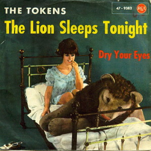 1961 - The Lion Sleeps Tonight - The Tokens, 7 inch single