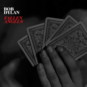 Fallen Angels - Bob Dylan, cd, U.K., 2016, front