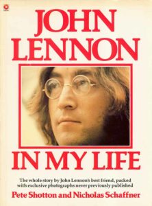 Shotton, Pete, & Nicholas Shaffner - John Lennon, In My Life - book, 1983